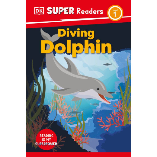 Diving Dolphin: Illustrated KS 1-2 non fiction reader